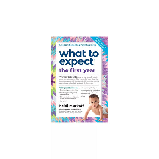 What to Expect the First Year (Paperback) by Heidi Murkoff and Sharon Mazel